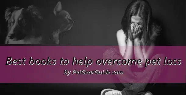 Best books to overcome pet loss