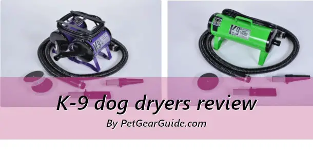 K-9 dog dryers review