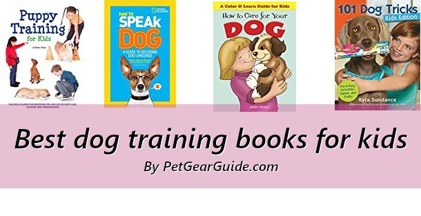 Best dog training books for kids