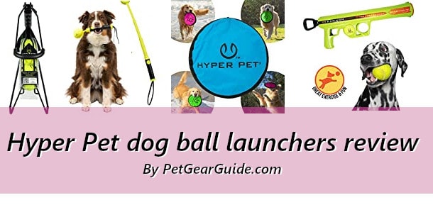 Hyper Pet Dog Ball Launchers review